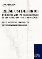 Reise Um Die Erde Durch Nord-Asien Und Die Beiden Oceane in Den Jahren 1828 Bis 1830 3861950669 Book Cover