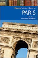 Bloom's Literary Guide to Paris (Bloom's Literary Guide) 079107840X Book Cover