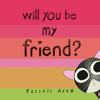 Will You Be My Friend? 1728438934 Book Cover