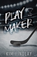 Playmaker: A Hockey Romance: A Hockey Romance: A Grumpy/Sunshine Romance (Toronto Blaze) 999045504X Book Cover