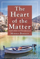 The Heart of the Matter: Stories from a Master Storyteller 1635619319 Book Cover