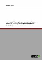 Varieties of literary interpretations of jazz in American writings of the 1950s and 1960s 364019327X Book Cover