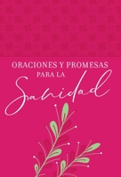 Oraciones y promesas para la sanidad 1424561353 Book Cover