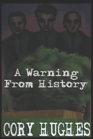 A Warning From History B0CL14VQY6 Book Cover