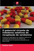 O potencial viciante de inibidores seletivos de recaptação de serotonina 6203650439 Book Cover