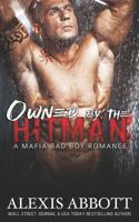 Owned by the Hitman 1988619025 Book Cover