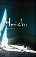 The Homeless (Opposing Viewpoints) 0737736550 Book Cover