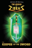 The Keeper of the Sword: The Legend of Zierns 1943789398 Book Cover