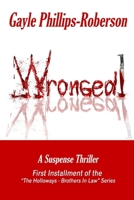 Wronged! 1511684852 Book Cover