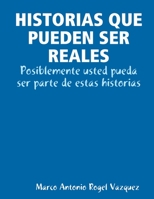 Historias Que Pueden Ser Reales 1312290404 Book Cover