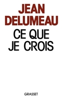 Ce que je crois 2246000114 Book Cover