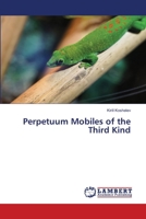 Perpetuum Mobiles of the Third Kind 6207464427 Book Cover