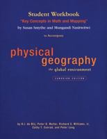 Student Workbook: "Key Concepts in Math and Mapping": to Accompany Physical Geography: The Global Environment, Canadian Edition 0195425200 Book Cover