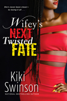 Wifey's Next Twisted Fate 149674358X Book Cover