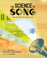 The Science of Song: How and Why We Make Music 1771387874 Book Cover