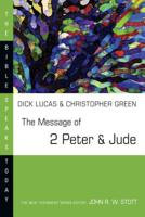 The Message of 2 Peter and Jude (The Bible Speaks Today Series) 0830812385 Book Cover
