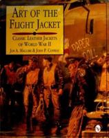 Art of the Flight Jacket: Classic Leather Jackets of World War II (Schiffer Military/Aviation History) 0887407943 Book Cover