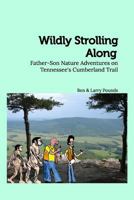 Wildly Strolling Along 1364316129 Book Cover