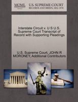 Interstate Circuit v. U S U.S. Supreme Court Transcript of Record with Supporting Pleadings 1270295896 Book Cover