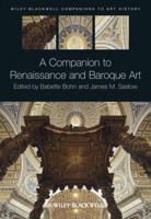 A Companion to Renaissance and Baroque Art 1444337262 Book Cover