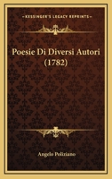Poesie Di Diversi Autori (1782) 1166198669 Book Cover