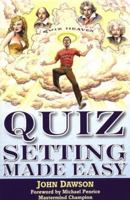 Quiz Setting Made Easy 1901746402 Book Cover