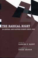 The Radical Right in Central and Eastern Europe Since 1989 0271018119 Book Cover