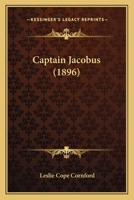 Captain Jacobus 0548600708 Book Cover