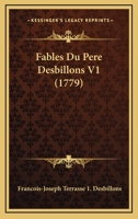 Fables Du Pere Desbillons V1 (1779) 116603710X Book Cover