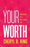 Your Worth: Portfolio of a Well-Lived Life B0GX7ZDYQ5 Book Cover