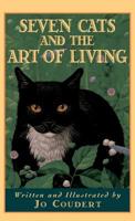 Seven Cats and the Art of Living 0446674443 Book Cover