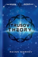 Trusov Theory (The Murphy Experiment) B0GS15HNFG Book Cover