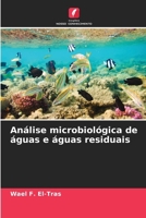 Análise microbiológica de águas e águas residuais (Portuguese Edition) 613957692X Book Cover
