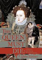 The Queen Must Die: A Mystery with Young Will Shakespeare 1450284000 Book Cover