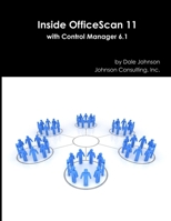 Inside OfficeScan 11 with Control Manager 6.1 130068674X Book Cover