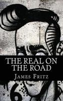 The Real on the Road: A History of Writers of the Beats Movement 1478364564 Book Cover