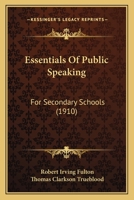 Essentials of Public Speaking for Secondary Schools 1017902801 Book Cover