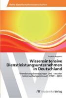 Wissensintensive Dienstleistungsunternehmen in Deutschland 3639465865 Book Cover