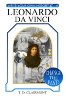 Leonardo da Vinci (Write Your Own History) 1971194093 Book Cover
