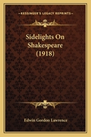 Sidelights on Shakespeare 053061829X Book Cover