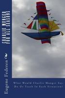Charlie Munger For All Seasons: What Would Charlie Munger Say, Do Or Teach In Each Situation? 1548719293 Book Cover