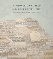 A Provisional Map of the Lost Continent: Poems 0823271153 Book Cover