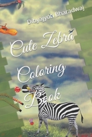 Cute Zebra Coloring Book B09TDPT8R7 Book Cover