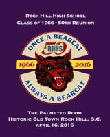 Rock Hill High School Class of 1966, 50th Anniversary Reunion 0692719946 Book Cover