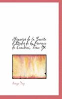 Mmoires de la Societe d'tudes de la Province de Cambrai, Tome IX 0353932833 Book Cover