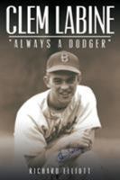 Clem Labine: "Always A Dodger" 1681396149 Book Cover