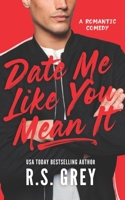 Date Me Like You Mean It B08S2SNLTK Book Cover