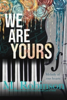 We Are Yours B0G62D3H79 Book Cover