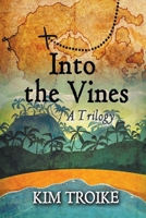 Into the Vines 1503520307 Book Cover