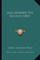 Jack Horner The Second 1166585921 Book Cover